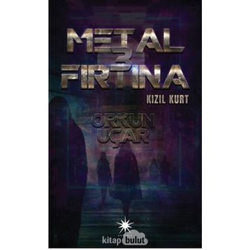 Metal Fırtına 3 Kızıl Kurt - Orkun Uçar