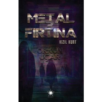 Metal Fırtına 3 Kızıl Kurt - Orkun Uçar