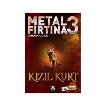 Metal Fırtına 3 Kızıl Kurt - Orkun Uçar