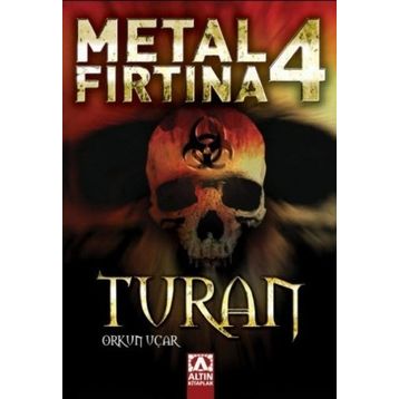 Metal Fırtına 4 Gizli Güç - Burak Turna