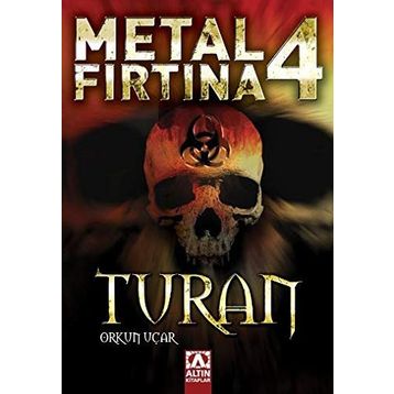 Metal Fırtına 4 Gizli Güç - Burak Turna