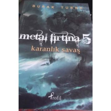 Metal Fırtına 5 Karanlıkları Savaşı - Burak Turna