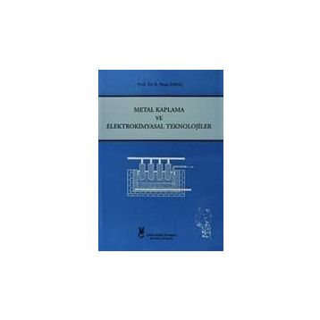 Metal Kaplama ve Elektrokimyasal Teknolojiler - A. Sezai Saraç