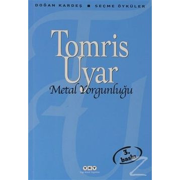 Metal Yorgunluğu - Tomris Uyar