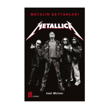 Metalin Şeytanları - Metallica - Joel McIver
