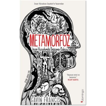 Metamorfoz İnsan Vücudunda Değişimin Öyküsü