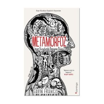 Metamorfoz İnsan Vücudunda Değişimin Öyküsü