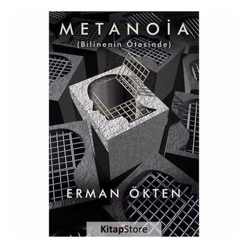 Metanoia - Bilinenin Ötesinde - Erman Ökten