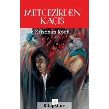 Metcezirden Kaçış - Krischan Koch