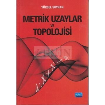 METRIK UZAYLAR VE TOPOLOJISI - YÜKSEL SOYKAN