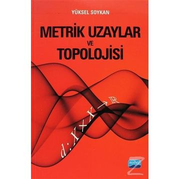 METRIK UZAYLAR VE TOPOLOJISI - YÜKSEL SOYKAN