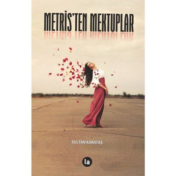 Metris’ten Mektuplar - Sultan Karataş
