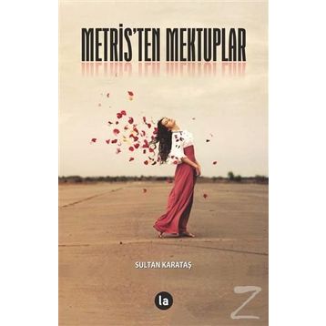 Metris’ten Mektuplar - Sultan Karataş