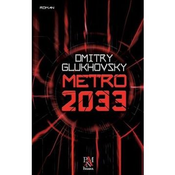 Metro 2033 - Dmitry Glukhovsky