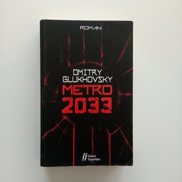 Metro 2033 - Dmitry Glukhovsky