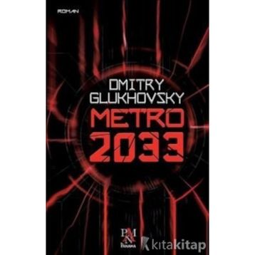 Metro 2033 - Dmitry Glukhovsky