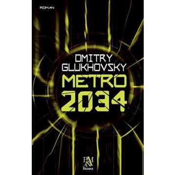 Metro 2034 - Dmitry Glukhovsky