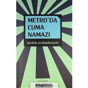 METRO'DA CUMA NAMAZI - MELEK ARSLANBENZER
