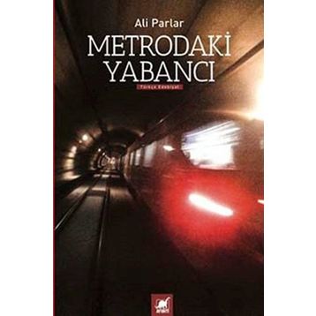Metrodaki Yabancı - Ali Parlar