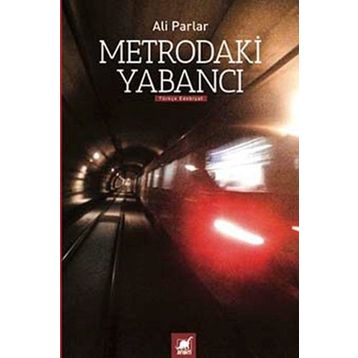 Metrodaki Yabancı - Ali Parlar