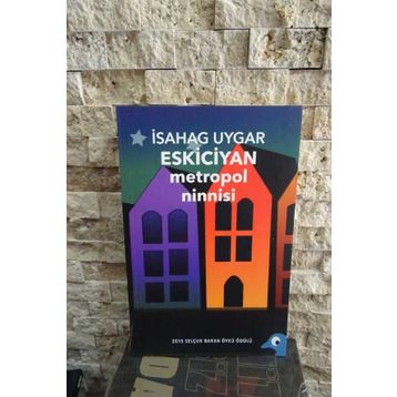Metropol Ninnisi - İsahag Uygar Eskiciyan