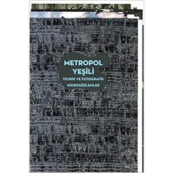 Metropol Yeşili - Ali Taptık Uğur Tanyeli