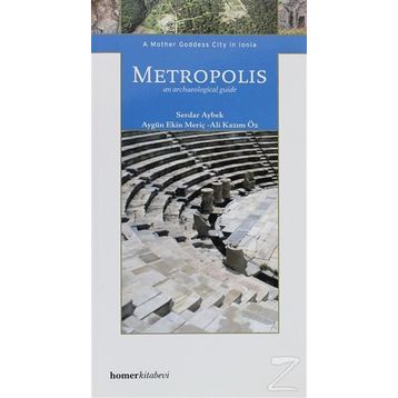Metropolis: An Archaeological Guide - Serdar Aybek