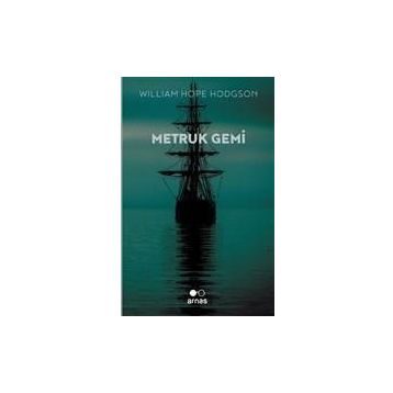 Metruk Gemi - William Hope Hodgson