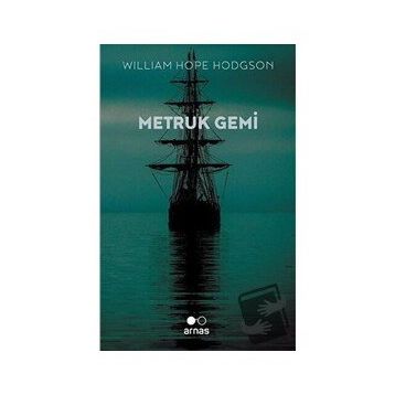 Metruk Gemi - William Hope Hodgson