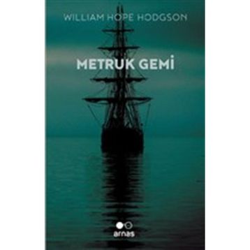 Metruk Gemi - William Hope Hodgson