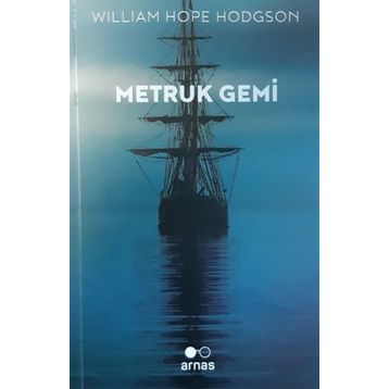 Metruk Gemi - William Hope Hodgson