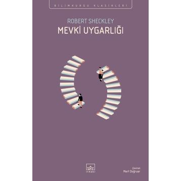 Mevki Uygarlığı - Robert Sheckley