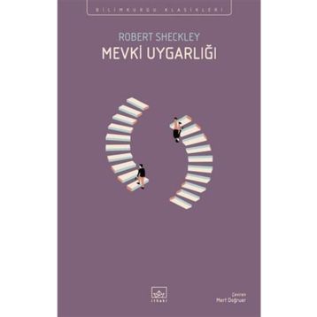 Mevki Uygarlığı - Robert Sheckley