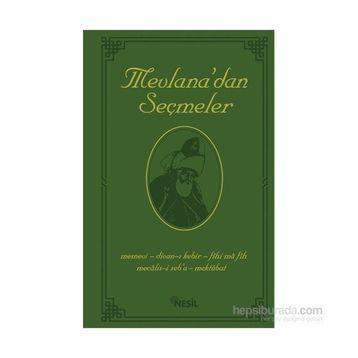 MEVLANA CELALEDDIN RUMI´NIN BÜTÜN ESERLERINDEN SEÇMELER - HEYET