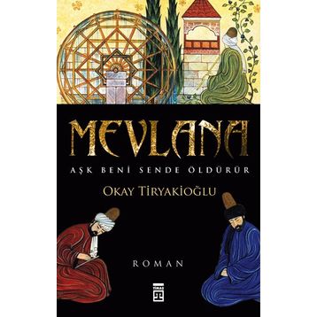 MEVLANA - OKAY TİRYAKİOĞLU