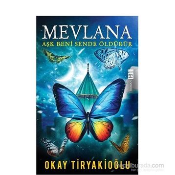 MEVLANA - OKAY TİRYAKİOĞLU