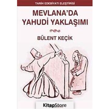 MEVLANADA YAHUDI YAKLAŞIMI - BÜLENT KEÇİK