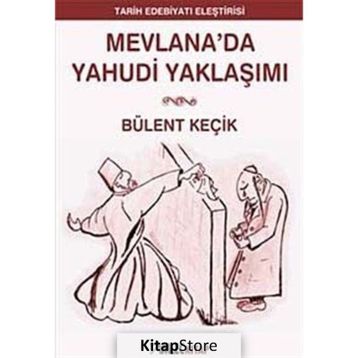 MEVLANADA YAHUDI YAKLAŞIMI - BÜLENT KEÇİK