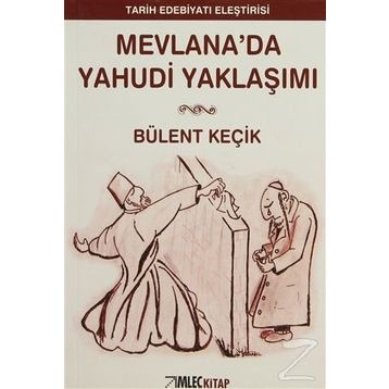 MEVLANADA YAHUDI YAKLAŞIMI - BÜLENT KEÇİK