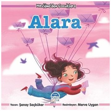 Mevlana'dan Çocuklara - Alara - Şenay Saçbüker