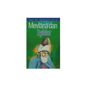 MEVLANADAN IŞIKLAR - ABDÜLAZİZ HATIP