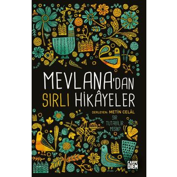 Mevlana’dan Sırlı Hikayeler - Metin Celâl