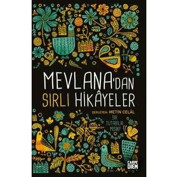 Mevlana’dan Sırlı Hikayeler - Metin Celâl