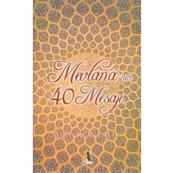 MEVLANA'NIN 40 MESAJI - ARIF KONYALI