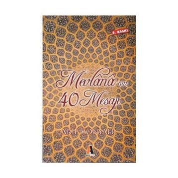 MEVLANA'NIN 40 MESAJI - ARIF KONYALI