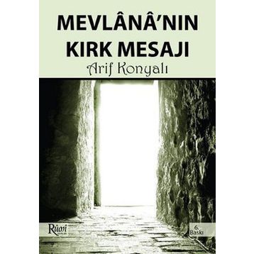 MEVLANA'NIN KIRK MESAJI - ARIF KONYALI