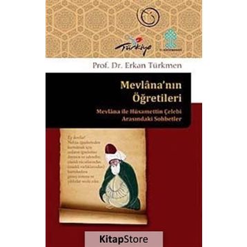MEVLANANIN ÖĞRETİLERİ - ERKAN TÜRKMEN