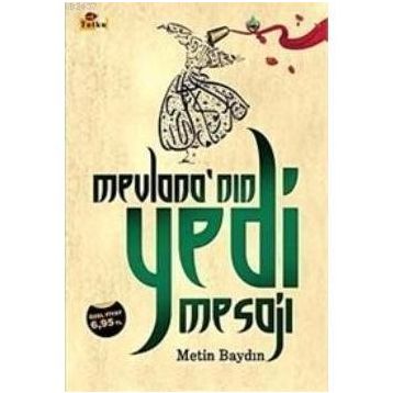 Mevlana'nın Yedi Mesajı - Metin Baydın