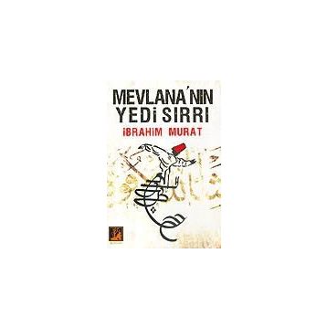 MEVLANA'NIN YEDI SIRRI - İBRAHİM MURAT