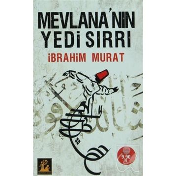 MEVLANA'NIN YEDI SIRRI - İBRAHİM MURAT